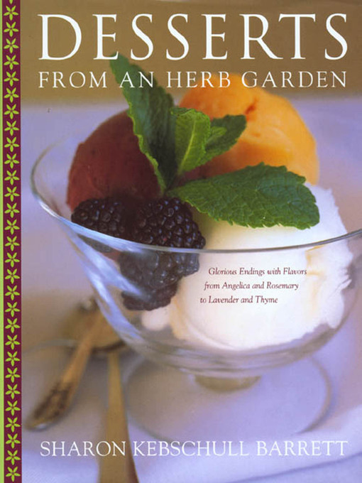 Title details for Desserts from an Herb Garden by Sharon Kebschull Barrett - Wait list